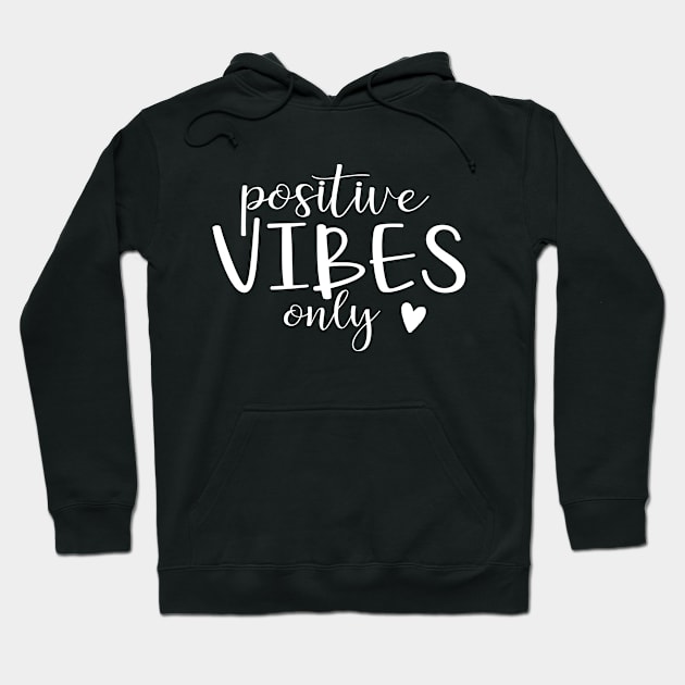 Positive vibes only - motivational saying typography design Hoodie by colorbyte